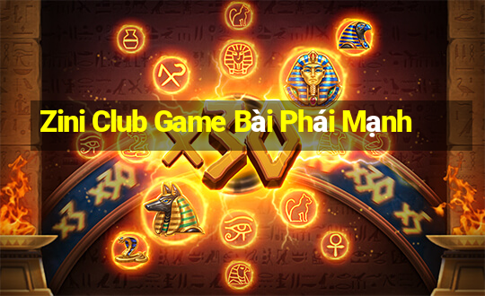 Zini Club Game Bài Phái Mạnh