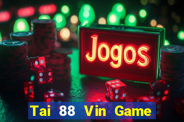 Tai 88 Vin Game Bài 247