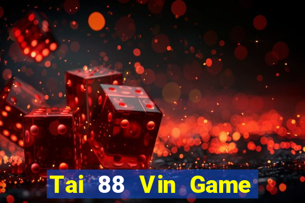 Tai 88 Vin Game Bài 247