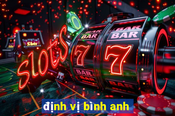 định vị bình anh