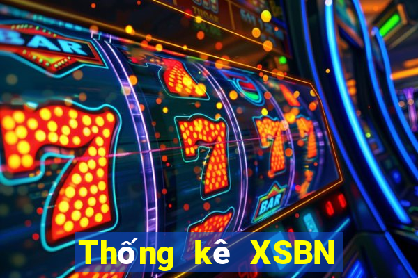 Thống kê XSBN ngày mai