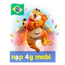 nạp 4g mobi