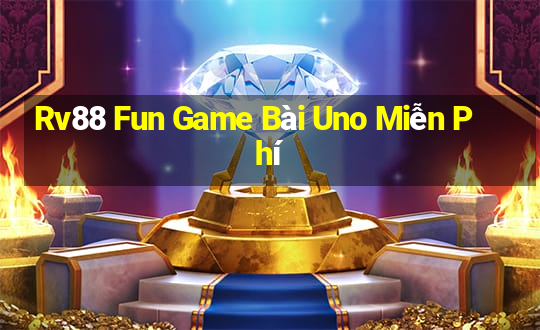 Rv88 Fun Game Bài Uno Miễn Phí