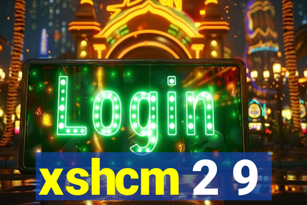 xshcm 2 9