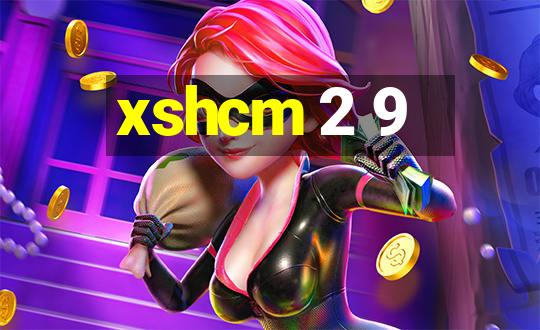 xshcm 2 9