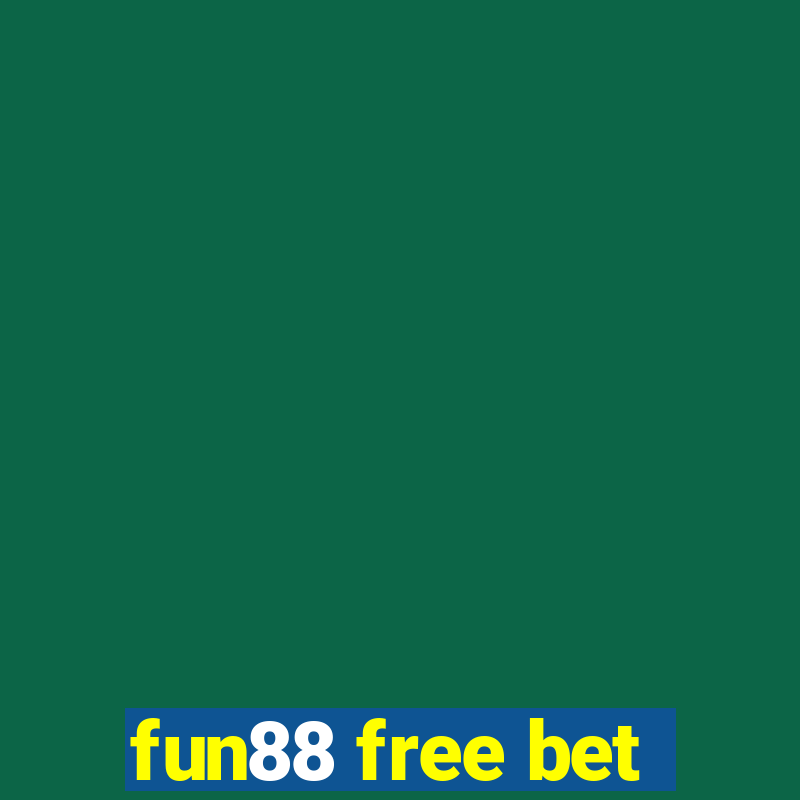 fun88 free bet