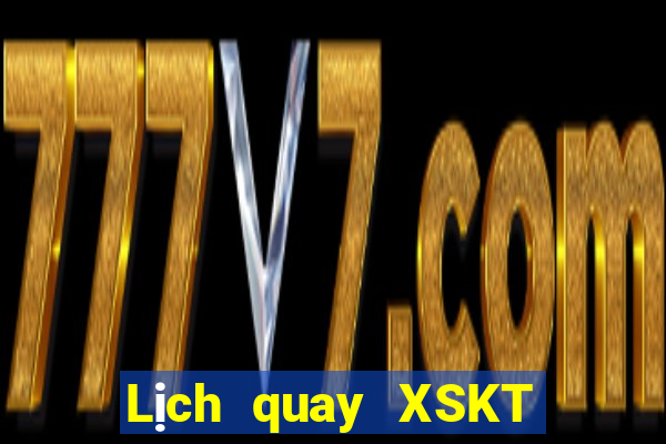 Lịch quay XSKT Thứ 3