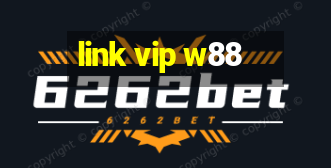 link vip w88