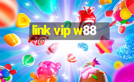 link vip w88