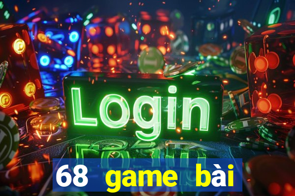 68 game bài chính hãng