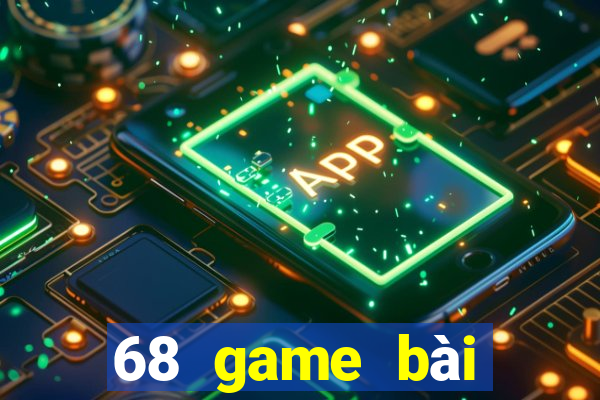 68 game bài chính hãng