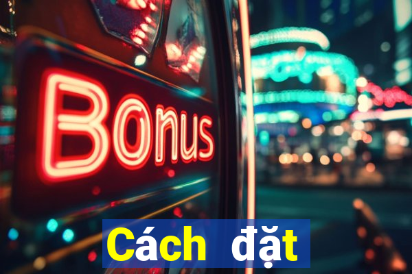 Cách đặt cược XSTTH thứ hai