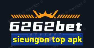 sieungon top apk