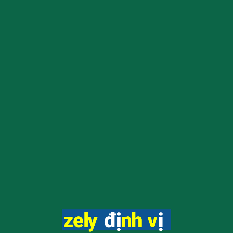 zely định vị