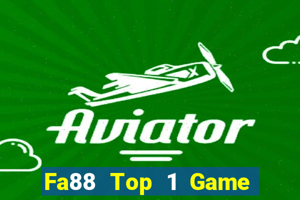 Fa88 Top 1 Game Bài Đổi Thưởng Uy Tín