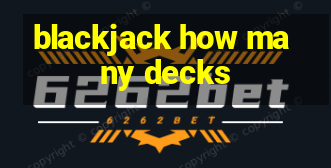 blackjack how many decks