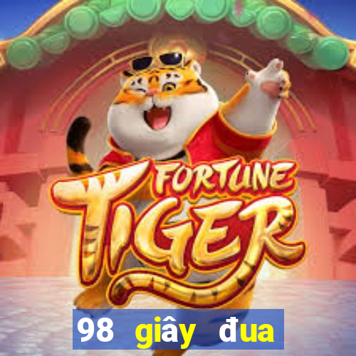 98 giây đua trực tiếp