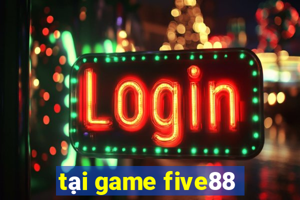 tại game five88