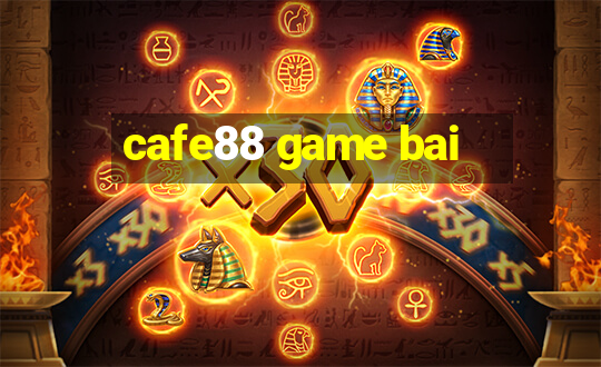 cafe88 game bai