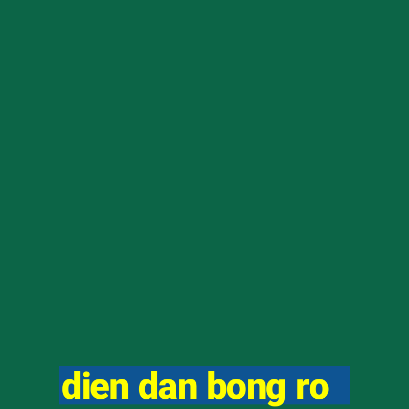 dien dan bong ro