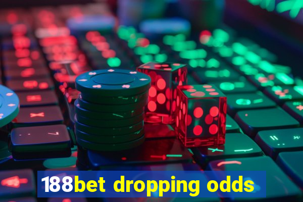 188bet dropping odds