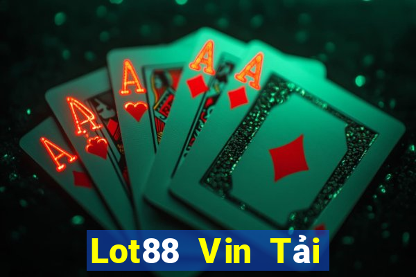 Lot88 Vin Tải Game Bài Go88