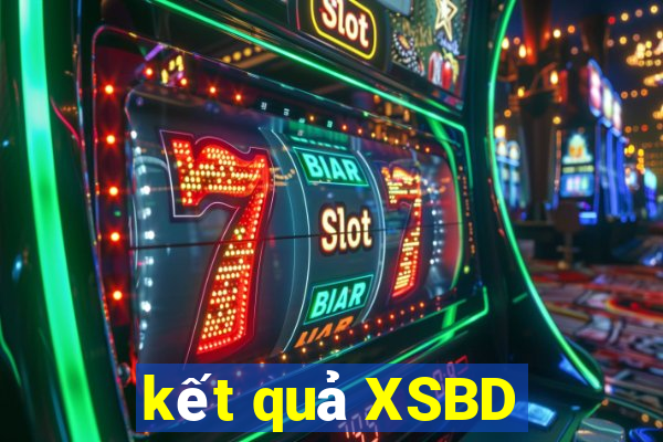 kết quả XSBD