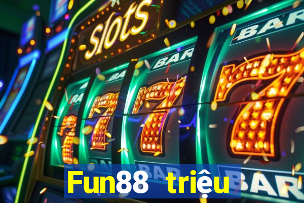 Fun88 triệu người chiến thắng