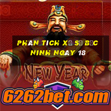 Phân tích Xổ Số bắc ninh ngày 18