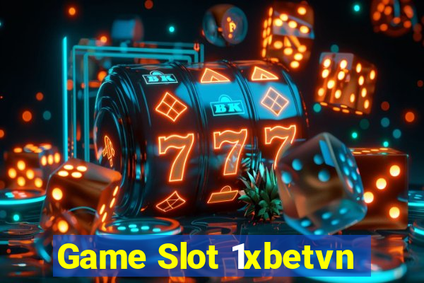 Game Slot 1xbetvn