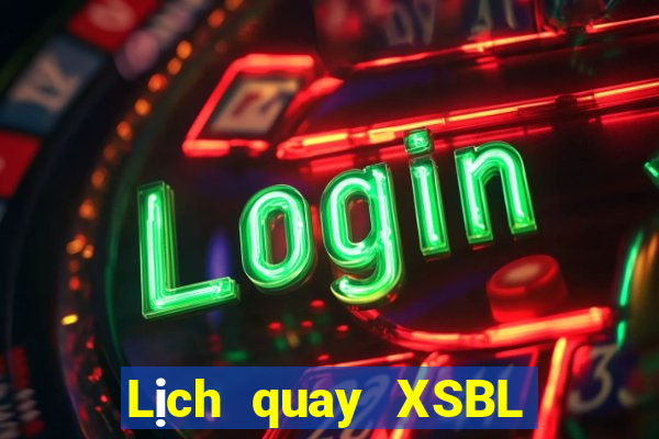 Lịch quay XSBL ngày 23