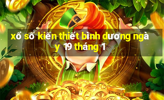 xổ số kiến thiết bình dương ngày 19 tháng 1