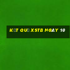 kết quả XSTB ngày 10