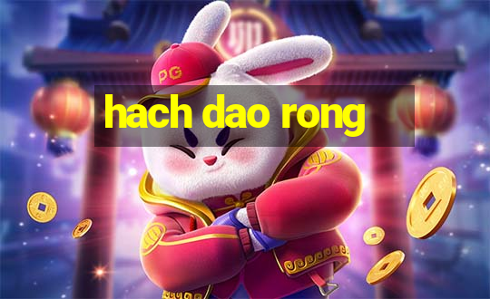 hach dao rong