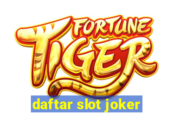 daftar slot joker