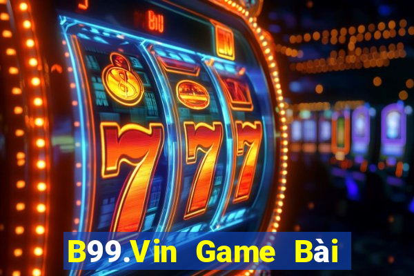 B99.Vin Game Bài Fa88 Apk