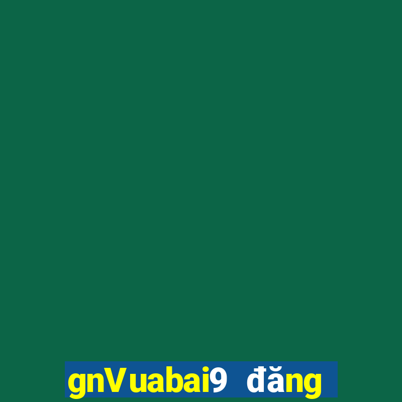 gnVuabai9 đăng ký xổ số