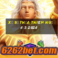 xổ số thừa thiên huế 4 3 2024