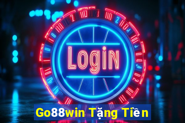 Go88win Tặng Tiền