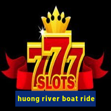 huong river boat ride