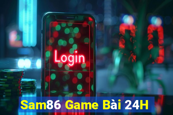 Sam86 Game Bài 24H