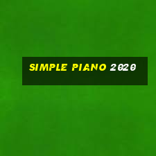 simple piano 2020