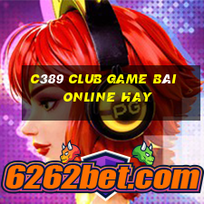 C389 Club Game Bài Online Hay