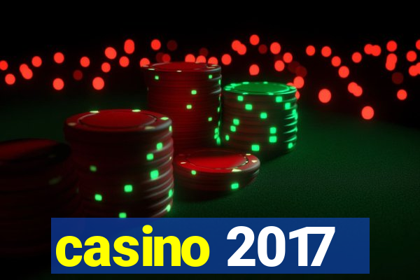 casino 2017