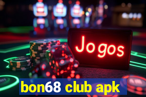 bon68 club apk