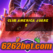 club america juarez