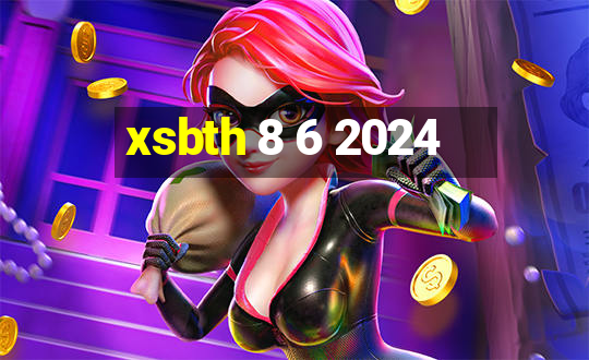 xsbth 8 6 2024