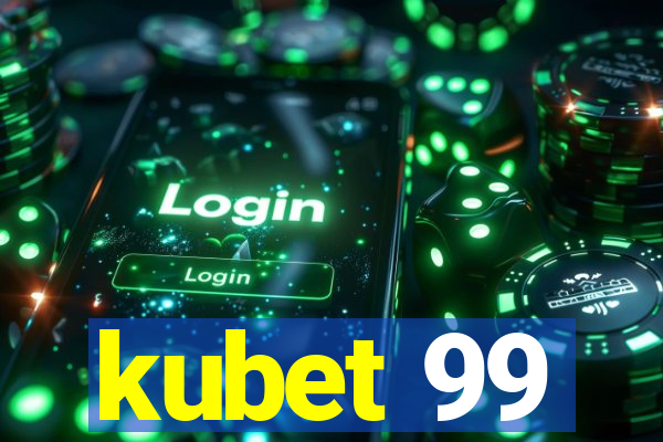 kubet 99