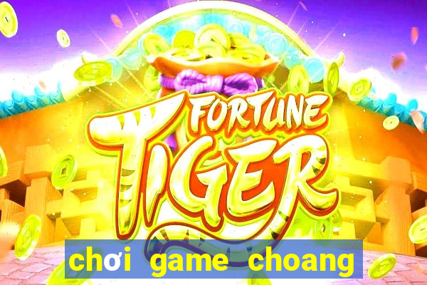 chơi game choang club trên web