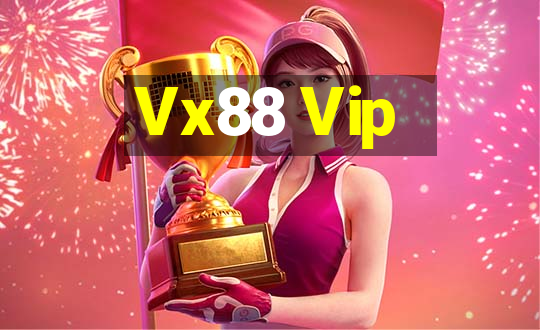 Vx88 Vip